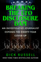 Breaking the UFO Disclosure Dam (An Investigative Journalist Exposes an Eighty-Year Cover-Up) by Dick Russell, 9781510783041