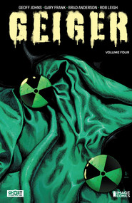 Geiger Volume 4 by Geoff Johns, Gary Frank, Brad Anderson, Rob Leigh, 9781534335202