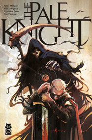 The Pale Knight by Peter Milligan, Val Rodrigues, Cristiane Peter, Dave Sharpe, 9781545812600
