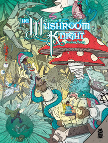 The Mushroom Knight Vol. 3 by Oliver Bly, 9781545816288