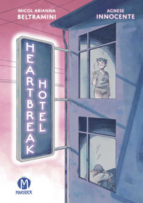 Heartbreak Hotel - 9781545820421 by Micol Beltramini, Agnese Innocente, 9781545820421