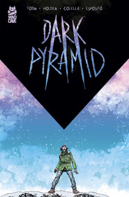 Dark Pyramid by Paul Tobin, PJ Holden, Sara Colella, Taylor Esposito, 9781545820452