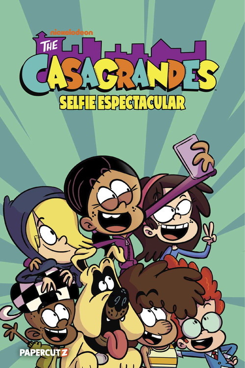 The Casagrandes Vol. 8 (Selfie Espectacular) by The Loud House Creative Team, 9781545820773