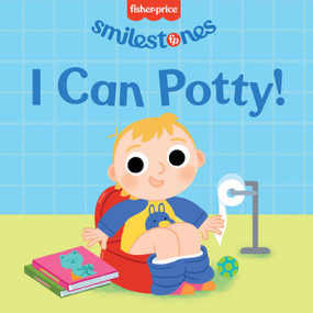 Fisher-Price: I Can Potty! by Candy Wellins, Beatrice Costamagna, 9781640365728