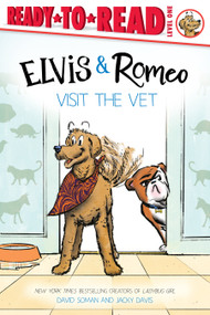 Elvis & Romeo Visit the Vet (Ready-to-Read Level 1) - 9781665948005 by David Soman, David Soman, Jacky Davis, 9781665948005