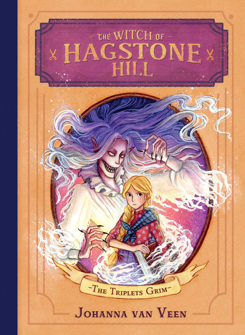 The Witch of Hagstone Hill by Johanna van Veen, Raquel Lagartos, 9781665973922