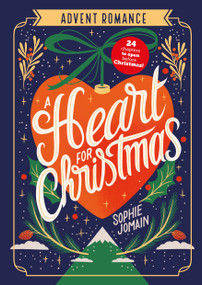 A Heart for Christmas (Advent Romance) by Sophie Jomain, 9781665990394
