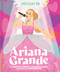 Spotlight on Ariana Grande by Hunter M. Green, Elizabeth Dennis, Ruth Burrows, 9781665990592