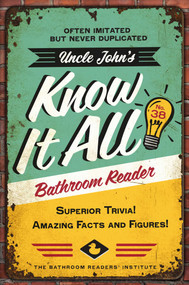 Uncle John's Know It All Bathroom Reader (Superior Trivia! Amazing Facts and Figures!) by Bathroom Readers' Institute, 9781667208480