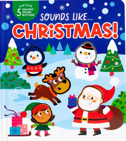Sounds Like...Christmas! - Sound Book for Toddlers, Christmas Theme, Squishy Characters, Sensory Book by Courtney Acampora, Samantha Meredith, 9781667210322
