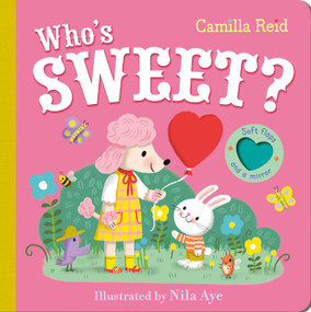 Who's Sweet? by Camilla Reid, Nila Aye, 9781667210551