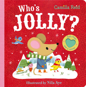 Who's Jolly? (Interactive Board Book for Babies and Toddlers 0-3) by Camilla Reid, Nila Aye, 9781667210568