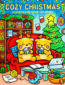 Cozy Christmas Glow-in-the-Dark Coloring by Editors of Thunder Bay Press, 9781667211749