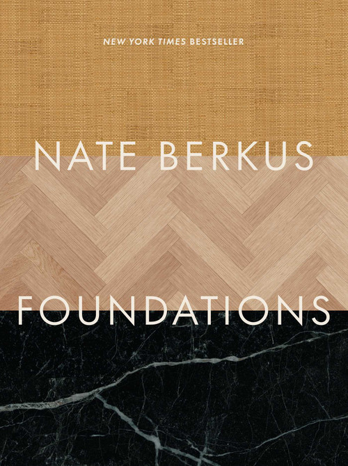 Foundations (Timeless Design That Feels Personal) by Nate Berkus, Heather Summerville, 9781668026137