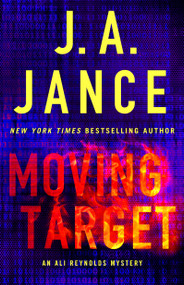 Moving Target (An Ali Reynolds Mystery) by J.A. Jance, 9781668046586
