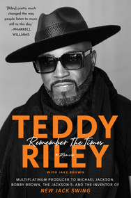 Remember the Times (A Memoir) - 9781668056455 by Teddy Riley, Jake Brown, 9781668056455