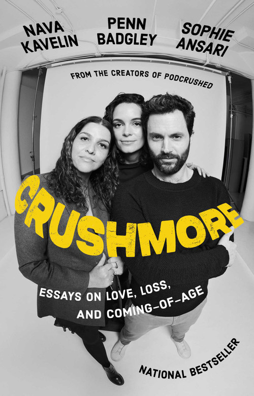 Crushmore (Essays on Love, Loss, and Coming-of-Age) by Penn Badgley, Sophie Ansari, Nava Kavelin, 9781668077993