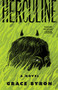 Herculine (A Novel) by Grace Byron, 9781668087862