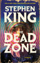 The Dead Zone (A Novel) by Stephen King, 9781668094754