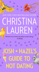 Josh and Hazel's Guide to Not Dating - 9781668094990 by Christina Lauren, 9781668094990