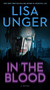 In the Blood (A Novel) - 9781668096451 by Lisa Unger, 9781668096451