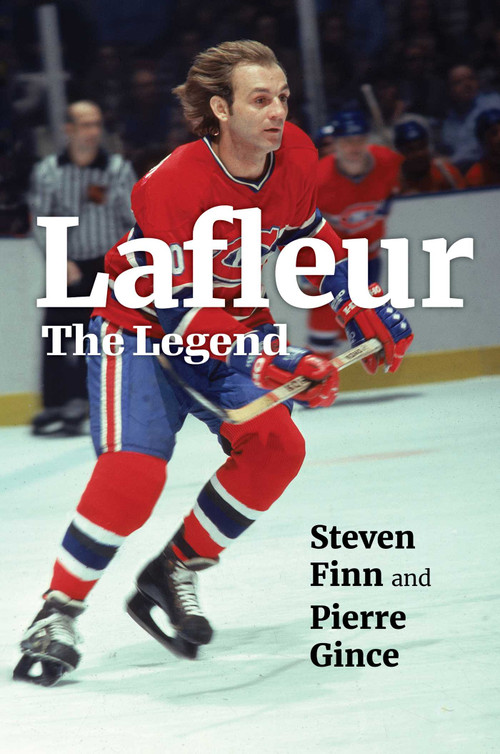 Lafleur (The Legend) by Steven Finn, Pierre Gince, 9781668204061