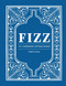 Fizz (70+ Homemade Artisan Sodas) by Andrea Lynn, 9781685551544