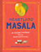 Heartland Masala (An Indian Cookbook from an American Kitchen) by Jyoti Mukharji, Auyon Mukharji, Olivier Kugler, Kevin Miyazaki, 9781685553289