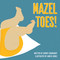 Mazel Toes! by Audrey Barbakoff, Annita Soble, 9781685555627