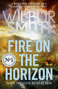 Fire on the Horizon - 9781785124204 by Wilbur Smith, 9781785124204