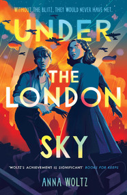 Under the London Sky (A Week Junior Book of the Week) - 9781836430612 by Anna Woltz, Michele Hutchison, 9781836430612