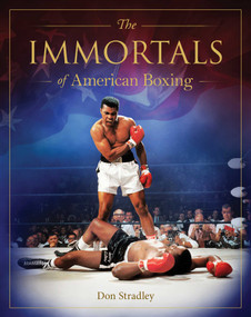 Immortals of American Boxing by Don Stradley, 9781922662279