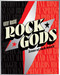 Rock Gods (The greatest showmen and most influential songwriters of the rock era) by Kathy McCabe, 9781922662347