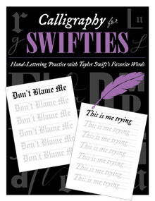 Calligraphy for Swifties (Hand-Lettering Practice with Taylor Swift's Favorite Words) by Sophia Ivy, 9781965636169