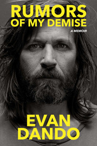 Rumors of My Demise (A Memoir) by Evan Dando, 9781982175221
