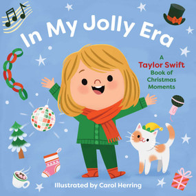 In My Jolly Era (A Taylor Swift Book of Christmas Moments) by Carol Herring, 9798337401461