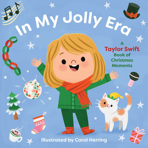 In My Jolly Era (A Taylor Swift Book of Christmas Moments) by Carol Herring, 9798337401461