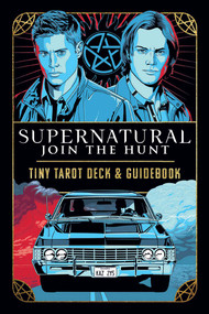Supernatural Tiny Tarot Deck and Guidebook by Minerva Siegel, Matthew Skiff, 9798886639636