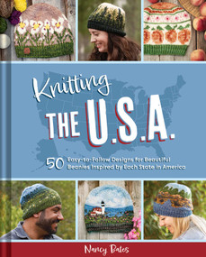 Knitting the U.S.A. (Fifty Easy-to-Follow Designs for Beautiful Beanies Inspired by Each  State in America) by Nancy Bates, 9798886742756