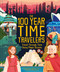 The 100 Year Time Travelers (Travel Through Time Using Magic Stones) by Weldon Owen, Philip Steele, 9798886743180