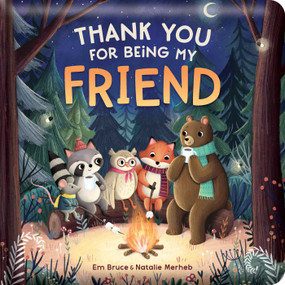 Thank You for Being My Friend: Padded Board Book (Picture Storybook) by Em Bruce, Natalie Merheb, 9780655240273