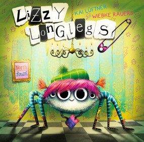Lizzy Longlegs by Kai Lüftner, Wiebke Rauers, Tim Mohr, 9780735845633