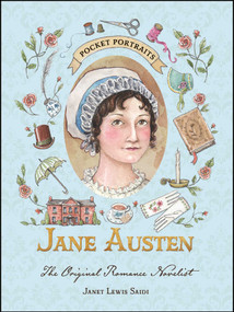 Jane Austen (The Original Romance Novelist) by Janet Lewis Saidi, 9781507224151