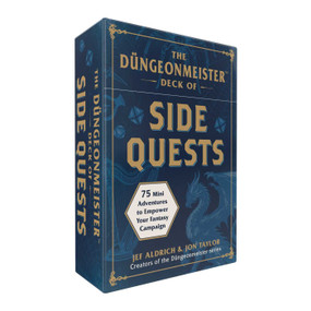 The Düngeonmeister Deck of Side Quests (75 Mini Adventures to Empower Your Fantasy Campaign) by Jef Aldrich, Jon Taylor, 9781507224243