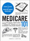 Medicare 101 (From Your Initial Enrollment Period to Parts A, B, C, and D, an Essential Primer on the Government Healthcare Program) by Kimberly Lankford, 9781507224434