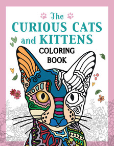 The Curious Cats and Kittens Coloring Book by Skyhorse Publishing, 9781510784246