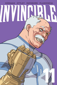 Invincible Volume 11 (New Edition) by Robert Kirkman, Ryan Ottley, Cliff Rathburn, FCO Plascencia, 9781534328037
