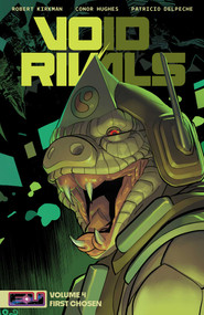 Void Rivals Volume 4 (First Chosen) by Robert Kirkman, Conor Hughes, Patricio Delpeche, 9781534329539