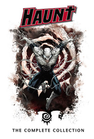 Haunt: The Complete Collection by Robert Kirkman, Todd McFarlane, Joe Casey, Ryan Ottley, Greg Capullo, Nathan Fox, 9781534331891