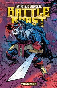 Invincible Universe: Battle Beast Vol. 1 (Heart of Glory) by Robert Kirkman, Ryan Ottley, Annalisa Leoni, 9781534333277
